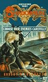 Choose Your Enemies Carefully