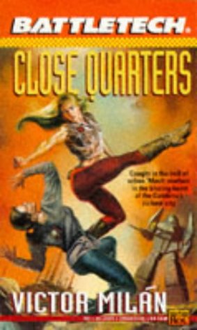 Close Quarters (By: Victor Milán) cover
