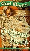 O Greenest Branch! (Book I of Water!)