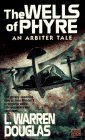 The Wells of Phyre: An Arbiter Tale (Arbiter Tales)