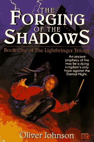 The Forging of the Shadows