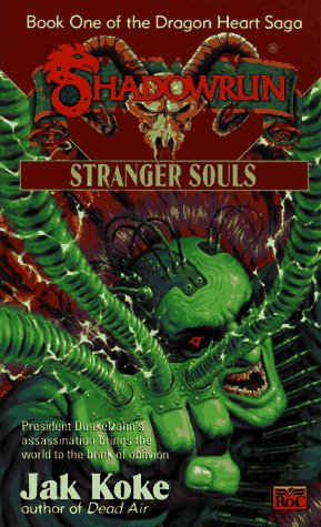 Stranger Souls - The Dragon Heart Saga, Volume 1 (By: Jak Koke) cover