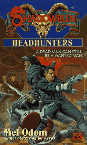 Headhunters (By: Mel Odom) cover