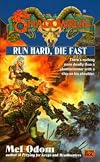 Run Hard, Die Fast