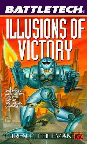 Illusions of Victory (By: Loren L. Coleman) cover