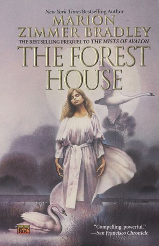 The Forest House / The Forests of Avalon book cover