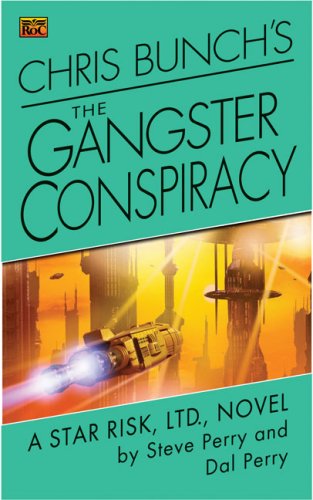 The Gangster Conspiracy (By: Steve Perry) cover