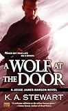 A Wolf At The Door A Jesse James Dawson Novel
