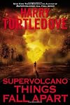 Supervolcano: Things Fall Apart