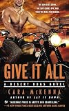 Give It All: A Desert Dogs Novel