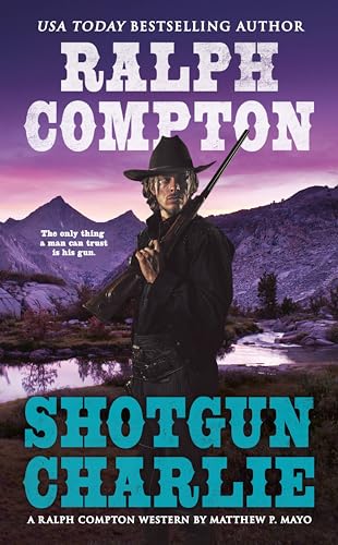 Shotgun Charlie (By: Matthew P. Mayo) cover