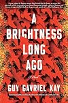 A Brightness Long Ago