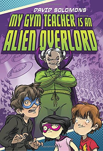 My Gym Teacher Is an Alien Overlord