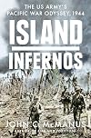 Island Infernos: The US Army's Pacific War Odyssey, 1944