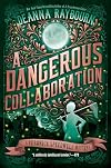 A Dangerous Collaboration