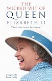 The Wicked Wit Of Queen Elizabeth Ii
