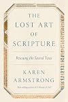 The Lost Art of Scripture: Rescuing the Sacred Texts