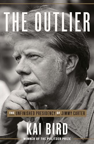 The Outlier: The Life and Presidency of Jimmy Carter book cover