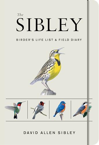 The Sibley Birder's Life List and Field Diary book cover