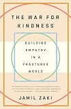 The War for Kindness by Jamil Zaki