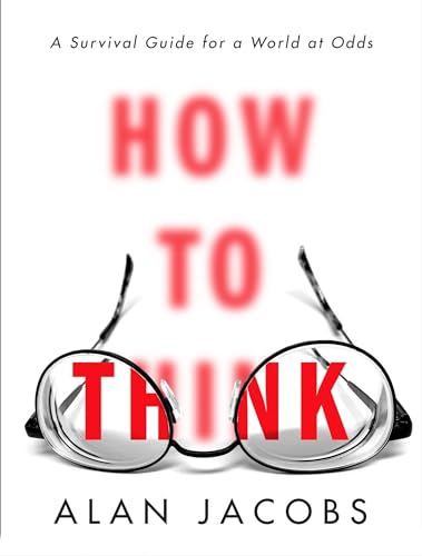 Cover of How to Think: A Survival Guide for a World at Odds