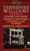 Summer and Smoke / Orpheus Descending / Suddenly Last Summer / Period of Adjustment