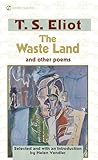 The Waste Land and Other Poems: Including The Love Song of J. Alfred Prufrock
