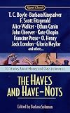 The Haves and Have Nots: 30 Stories About Money and Class in America