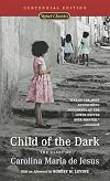 Child of the Dark: The Diary of Carolina Maria de Jesus