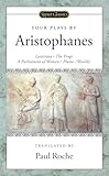 Four Plays Lysistrata The Frogs A Parliament Of Women Plutus Wealth