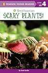 Scary Plants! (Smithsonian)