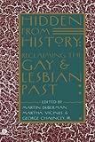 Hidden From History Reclaiming The Gay And Lesbian Past