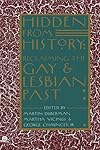Hidden from History: Reclaiming the Gay and Lesbian Past