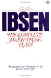 Pillars of Society / A Doll House / Ghosts / An Enemy of the People / The Wild Duck / Rosmersholm / The Lady from the Sea / Hedda Gabler / The Master Builder / Little Eyolf / John Gabriel Borkman / When We Dead Awaken