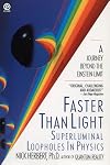 Faster Than Light: Superluminal Loopholes in Physics