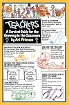 Teachers: A Survival Guide for the Grownup in the Classroom (Plume)