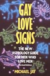 Gay Love Signs: The New Astrology Guide for Men Who Love Men (Plume)