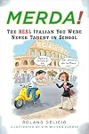 Merda!: The Real Italian You Were Never Taught in School