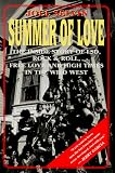 Summer Of Love The Inside Story Of Lsd Rock Roll Free Love And High Times In The Wild West