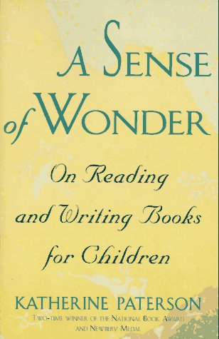 A Sense of Wonder: On Reading and Writing Books for Children book cover