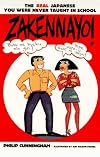 Zakennayo!: The Real Japanese You Were Never Taught in School