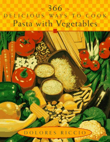 366 Delicious Ways to Cook Pasta with Vegetables book cover