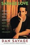 Savage Love: Straight Answers from America's Most Popular Sex Columnist