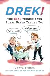Drek!: The Real Yiddish Your Bubbe Never Taught You