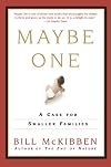 Maybe One: A Case for Smaller Families