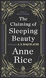 The Claiming Of Sleeping Beauty A Novel A Sleeping Beauty Novel