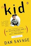 The Kid: What Happened After My Boyfriend and I Decided to Go Get Pregnant, An Adoption Story