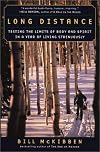Long Distance: Testing the Limits of Body and Spirit in a Year of Living Strenuously