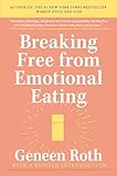 Breaking Free From Emotional Eating