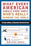 What Every American Should Know About Who's Really Running the World